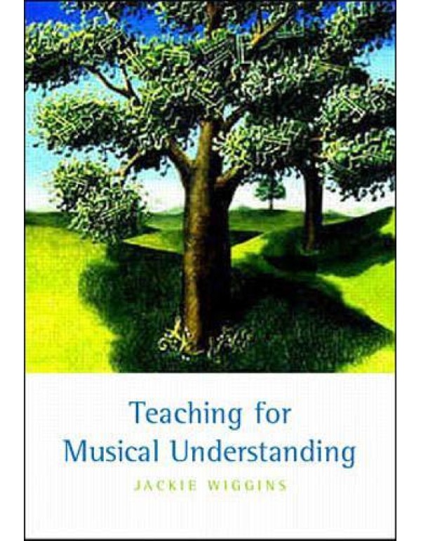 Teaching for Musical Understanding