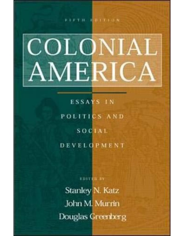 Colonial America: Essays in Politics and Social De...