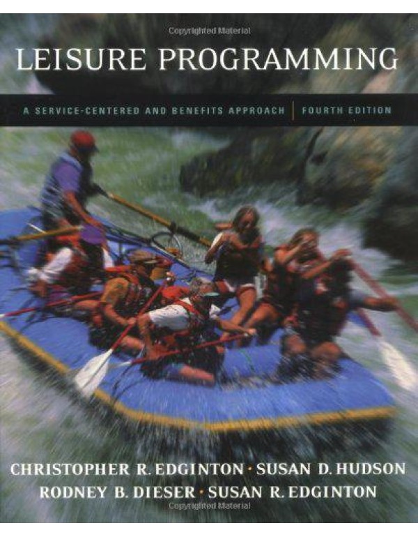 Leisure Programming: A Service-Centered and Benefi...