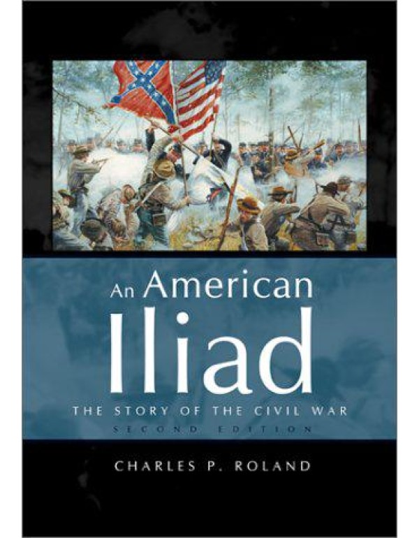 An American Iliad: The Story of the Civil War