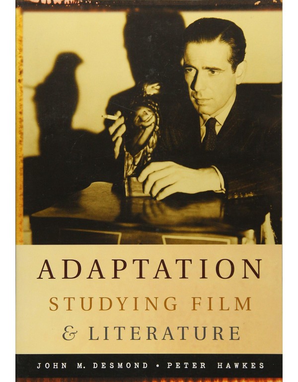 Adaptation: Studying Film and Literature