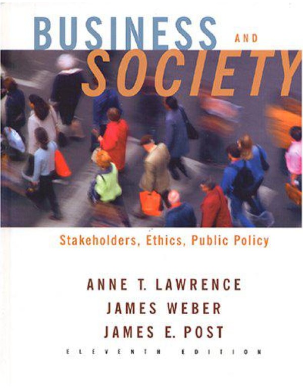 Business and Society: Stakeholders, Ethics, Public...