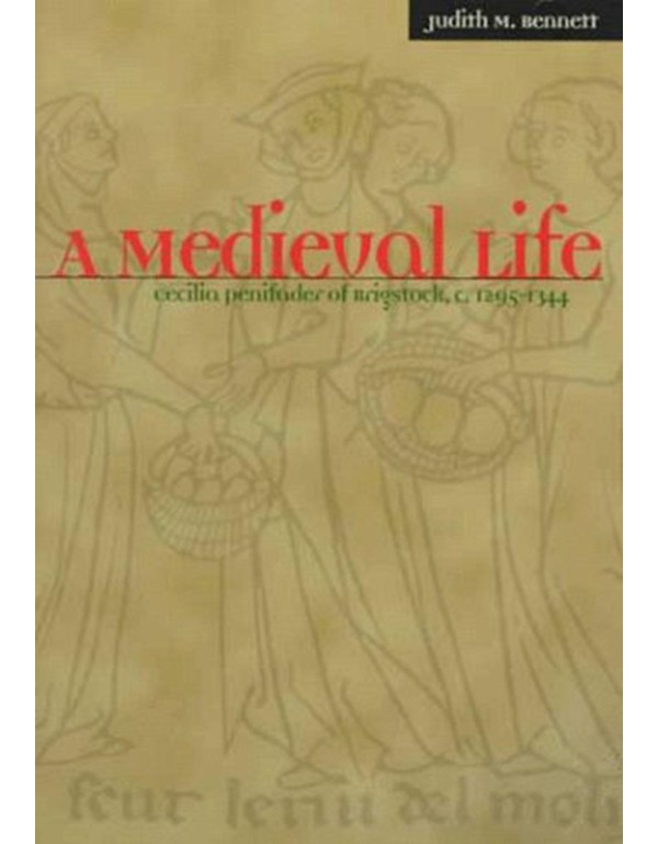 A Medieval Life: Cecilia Penifader of Brigstock, c...