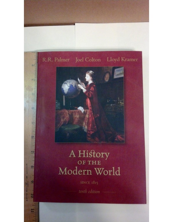 A History of the Modern World Since 1815, Tenth Ed...