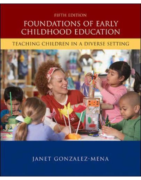 Foundations of Early Childhood Education: Teaching...