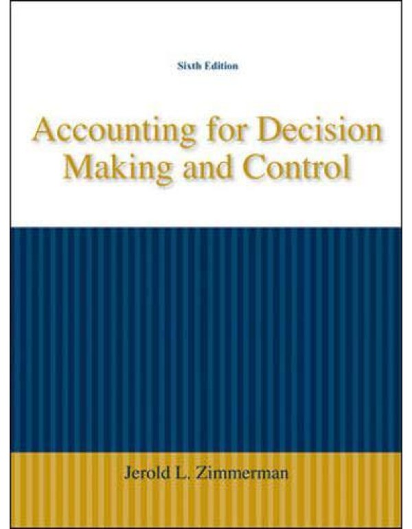 Accounting for Decision Making and Control