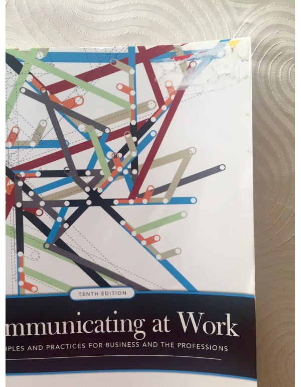 Communicating at Work: Principles and Practices fo...