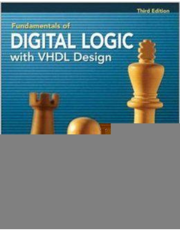 Fundamentals of Digital Logic with VHDL Design