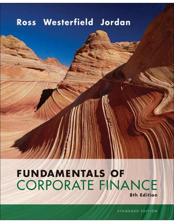 Fundamentals of Corporate Finance Standard Edition