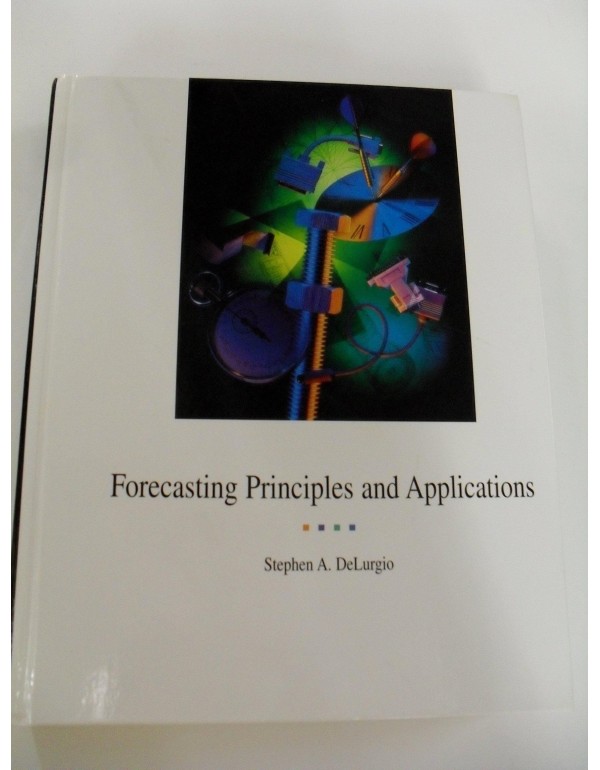 Forecasting, Principles, and Application (w/disk)