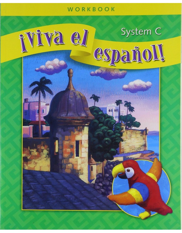 ¡Viva el español!, System C Workbook (VIVA EL ES...