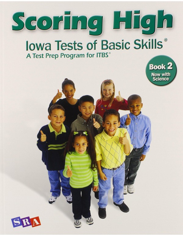 Scoring High: Iowa Tests of Basic Skills: A Test P...