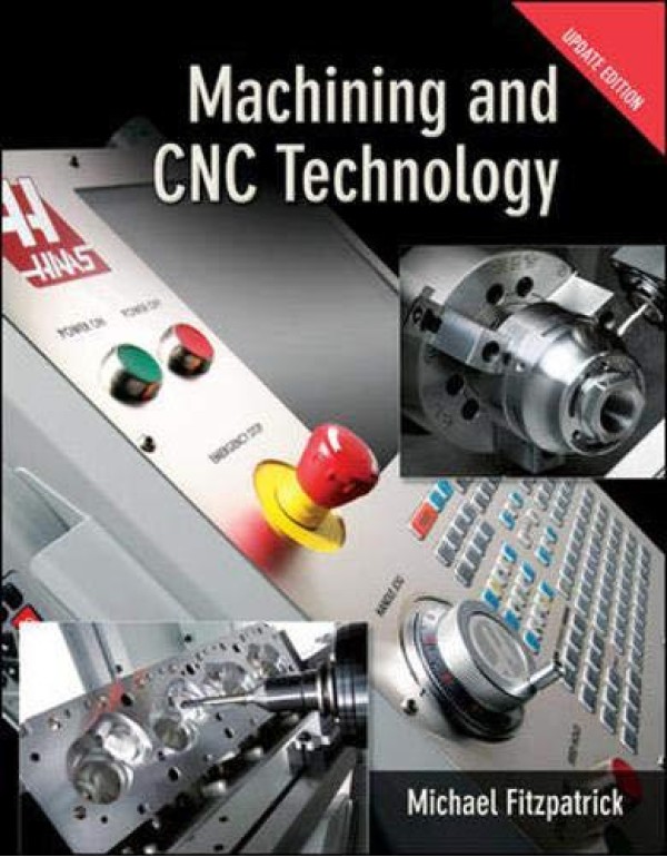 Machining & CNC Technology w/ Student DVD Update E...