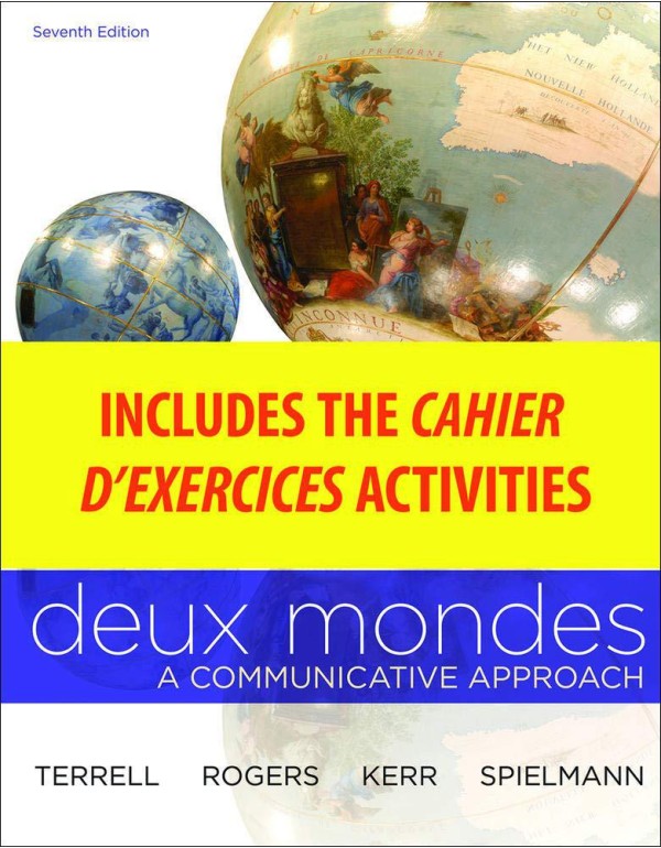 Cahier d'exercices to accompany Deux Mondes: Commu...