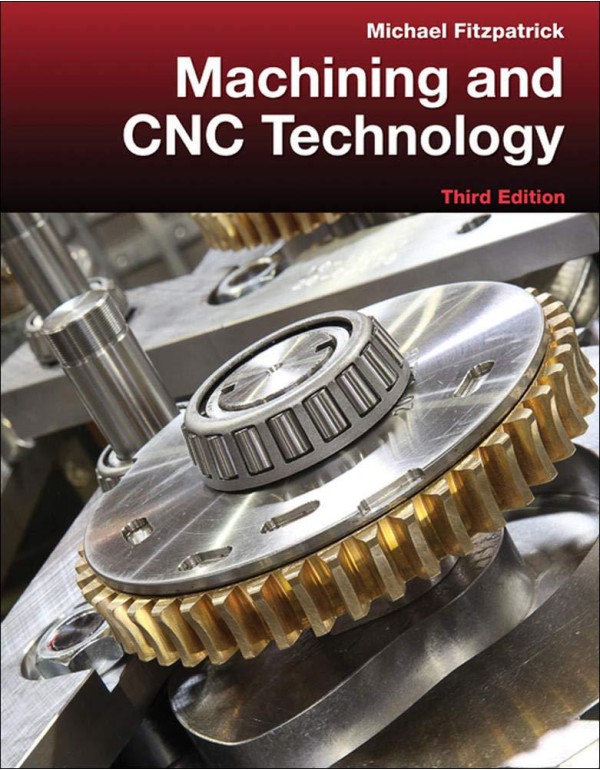 Machining and CNC Technology with Student Resource...