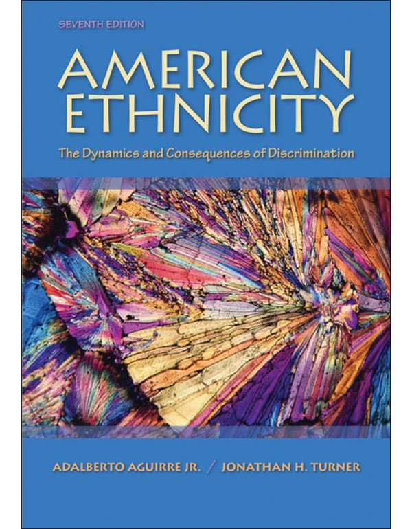 American Ethnicity: The Dynamics and Consequences ...