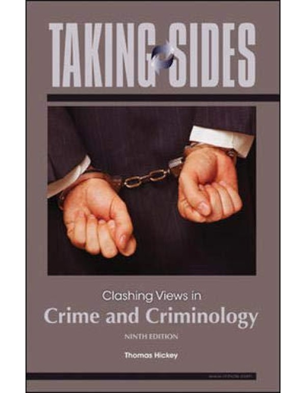 Taking Sides: Clashing Views in Crime and Criminol...