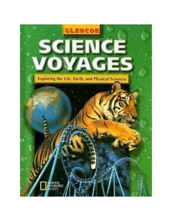 Science Voyages: Exploring the Life, Earth, and Ph...