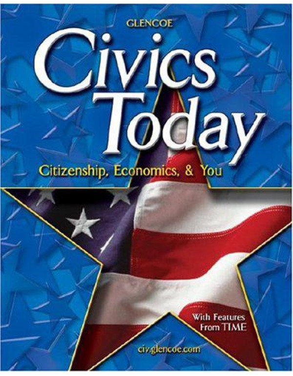 Civics Today; Citizenship, Economics, and You, Stu...