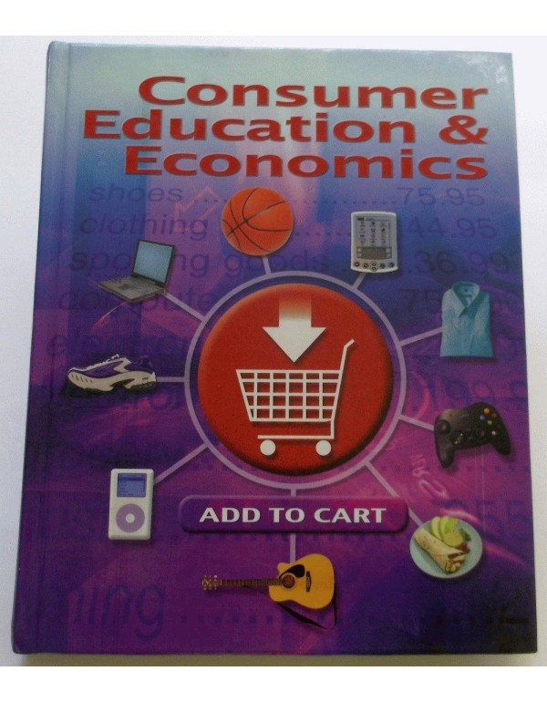 Consumer Education And Economics, Student Edition ...