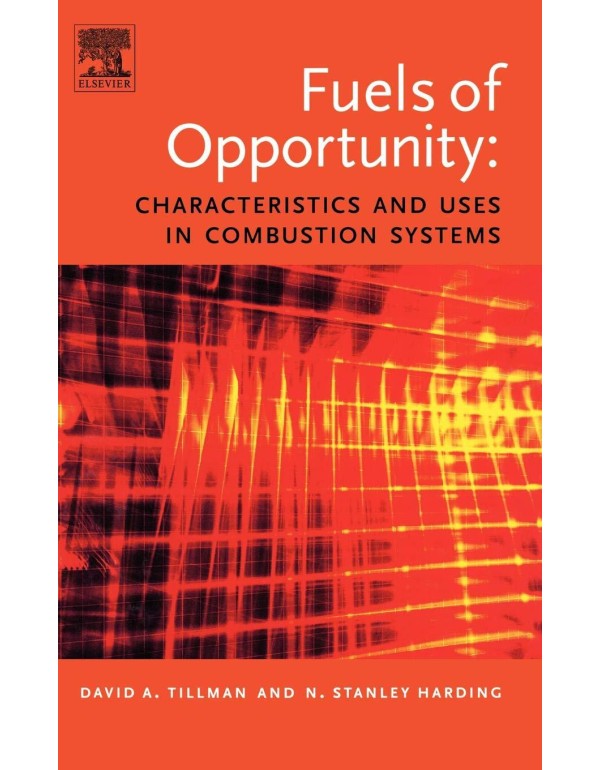 Fuels of Opportunity: Characteristics and Uses In ...