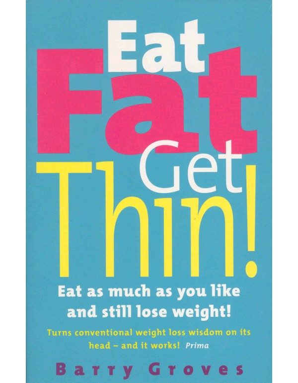 Eat Fat Get Thin