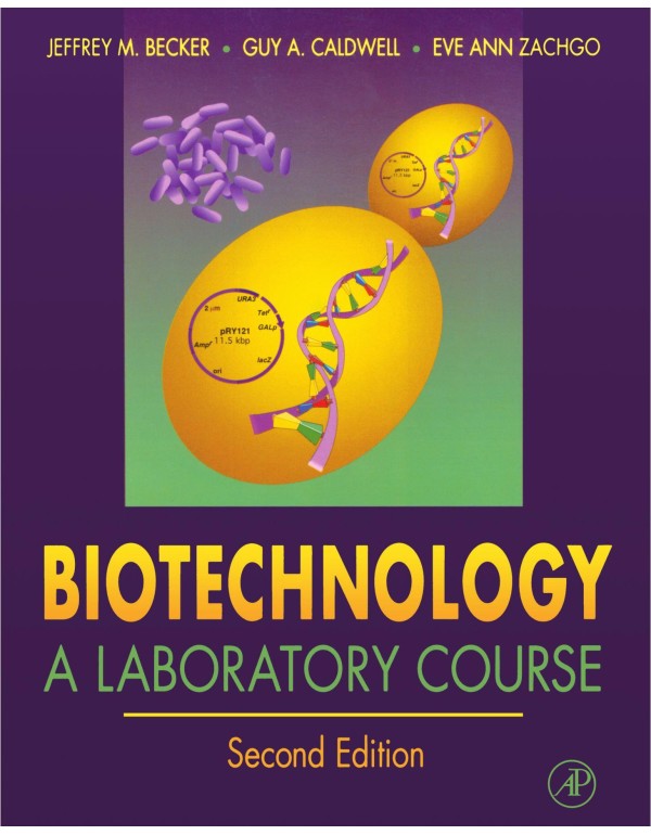 Biotechnology: A Laboratory Course