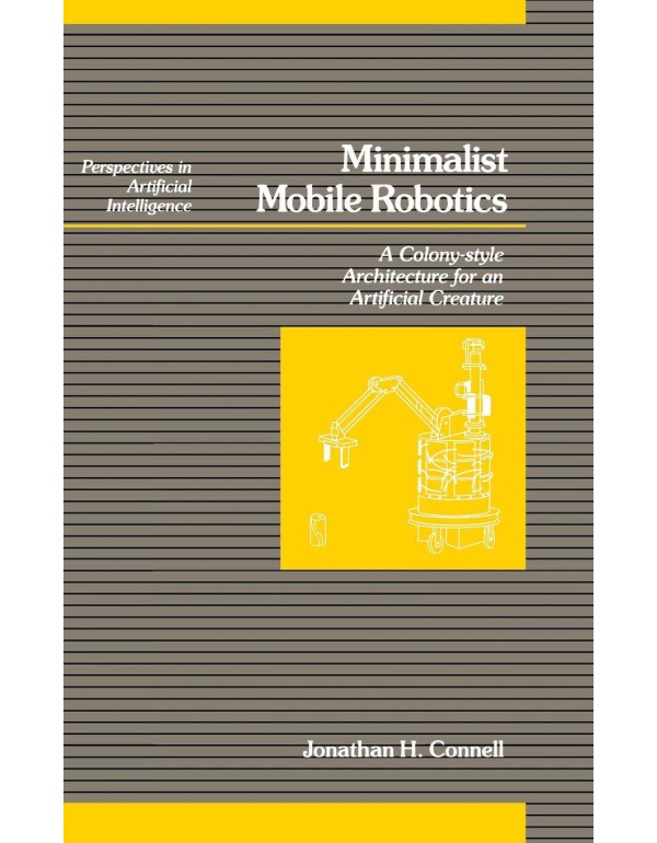 Minimalist Mobile Robotics (Perspectives in Artifi...