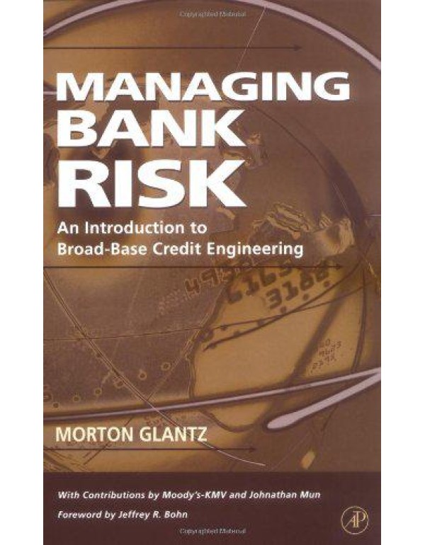 Managing Bank Risk: An Introduction to Broad-Base ...