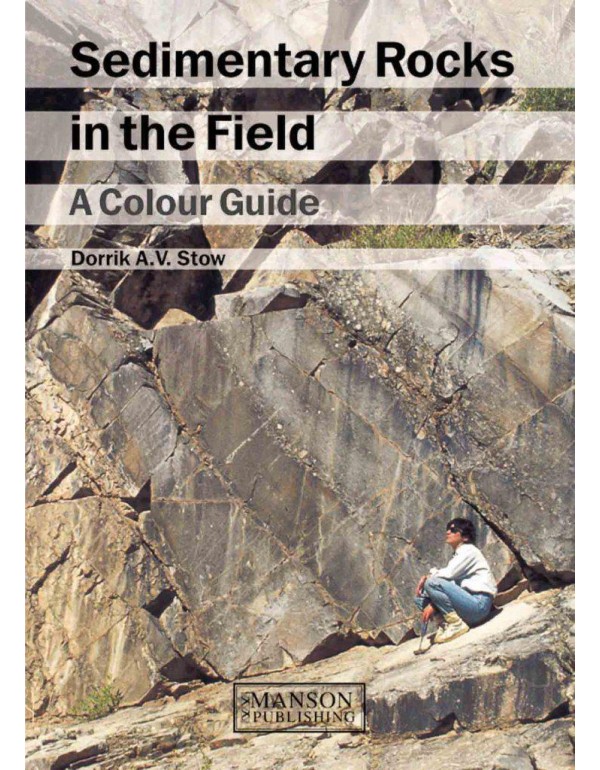 Sedimentary Rocks in the Field: A Color Guide