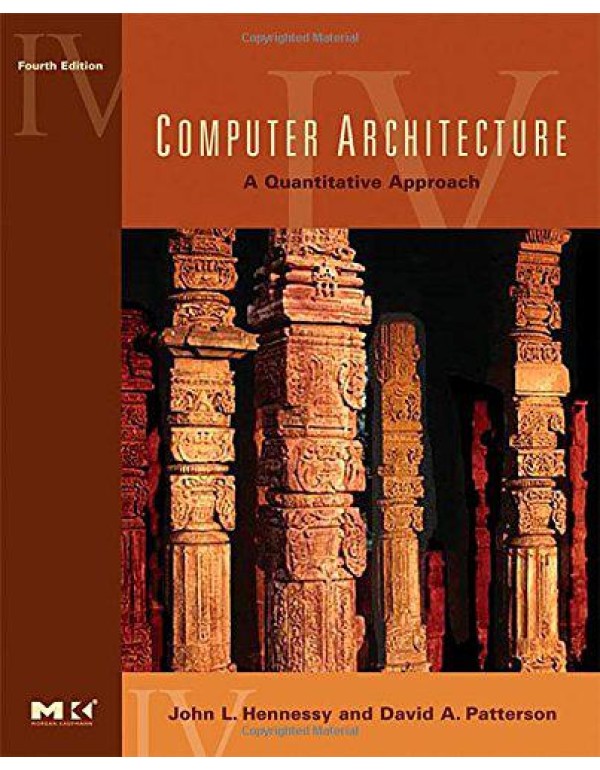 Computer Architecture: A Quantitative Approach, 4t...