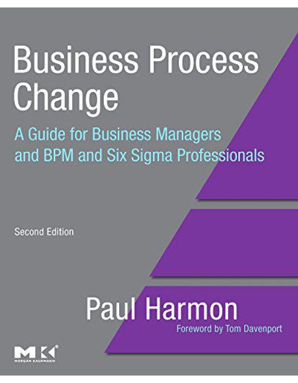 Business Process Change: A Guide for Business Mana...