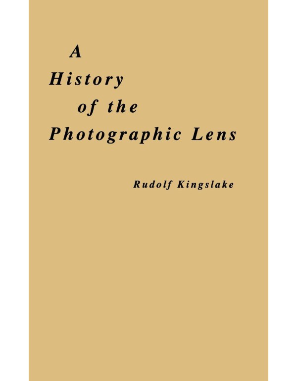 A History of the Photographic Lens