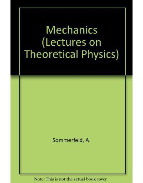 Mechanics (Lectures on Theoretical Physics Vol. I)