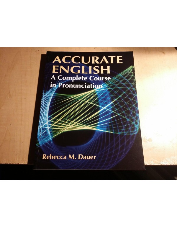 Accurate English: A Complete Course in Pronunciati...