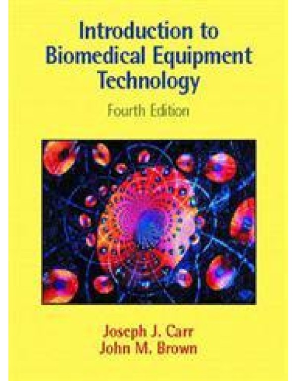 Introduction to Biomedical Equipment Technology (4...