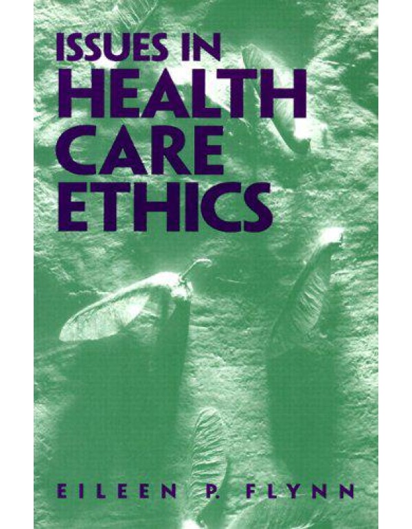 Issues in Health Care Ethics