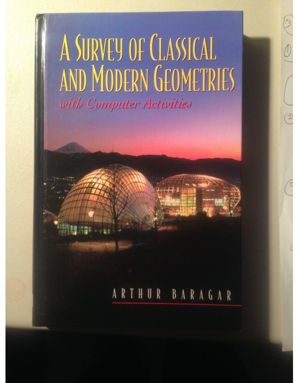 A Survey of Classical and Modern Geometries: With ...