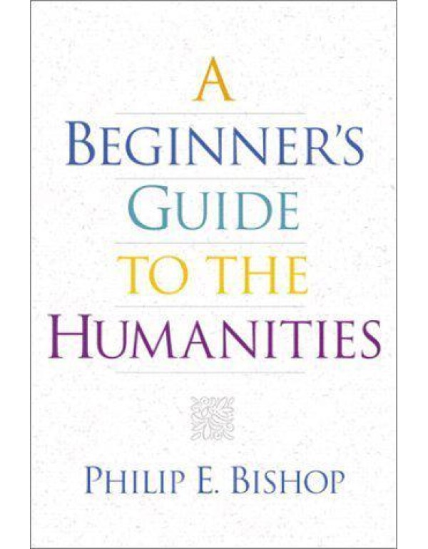 A Beginner's Guide to the Humanities