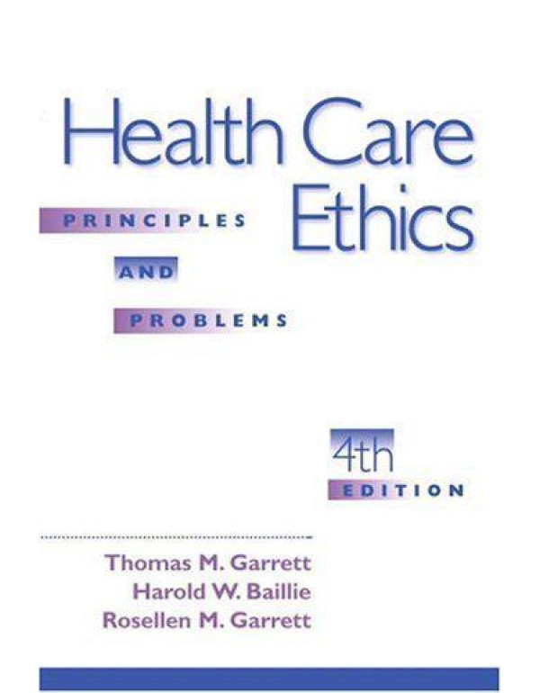 Health Care Ethics: Principles and Problems