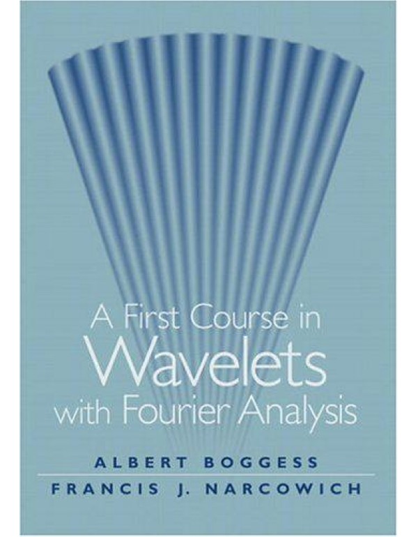 First Course in Wavelets with Fourier Analysis