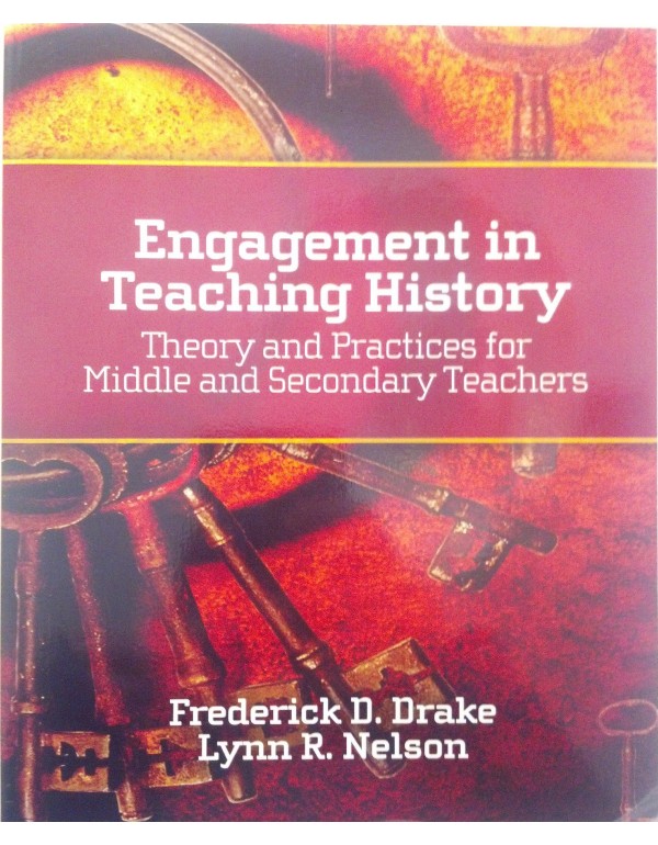 Engagement in Teaching History: Theory and Practic...