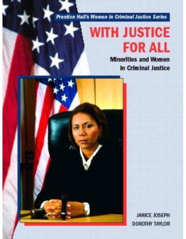 With Justice for All: Minorities and Women in Crim...