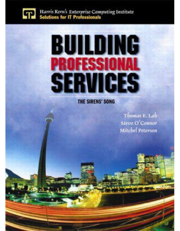 Building Professional Services: The Sirens' Song