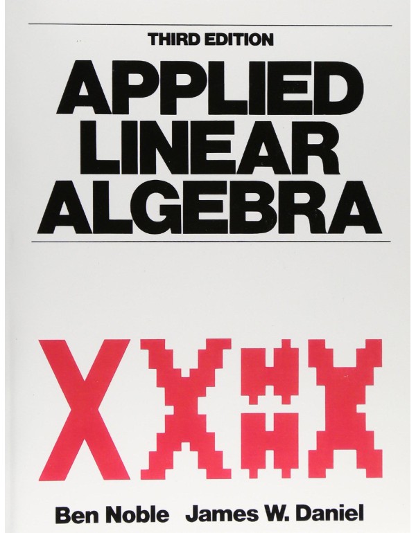 Applied Linear Algebra (3rd Edition)