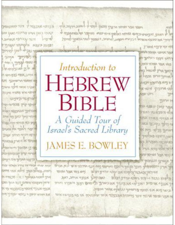 Introduction to Hebrew Bible: A Guided Tour of Isr...