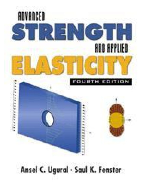 Advanced Strength and Applied Elasticity