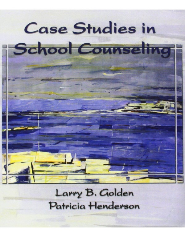 Case Studies in School Counseling