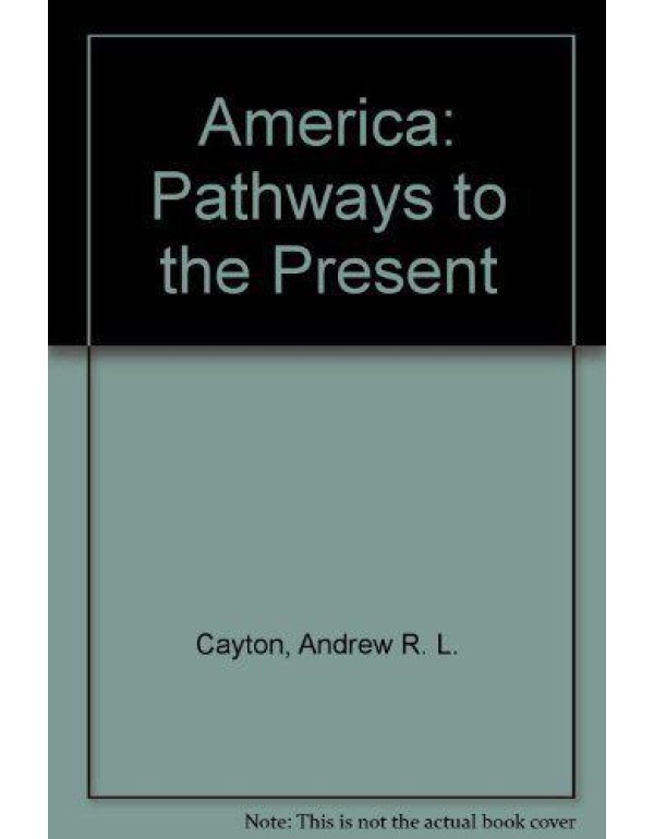 America: Pathways to the Present