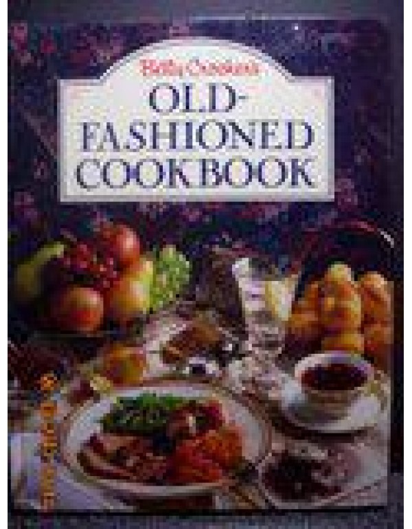 Betty Crocker's Old-Fashioned Cookbook